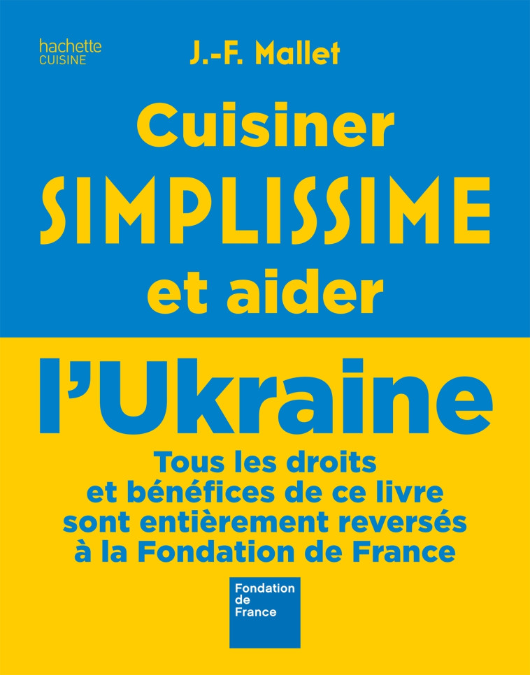 CUISINE SIMPLISSIME ET AIDER L'UKRAINE - XXX - HACHETTE PRAT