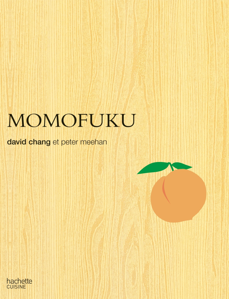 MOMOFUKU - CHANG/MEEHAN - HACHETTE PRAT