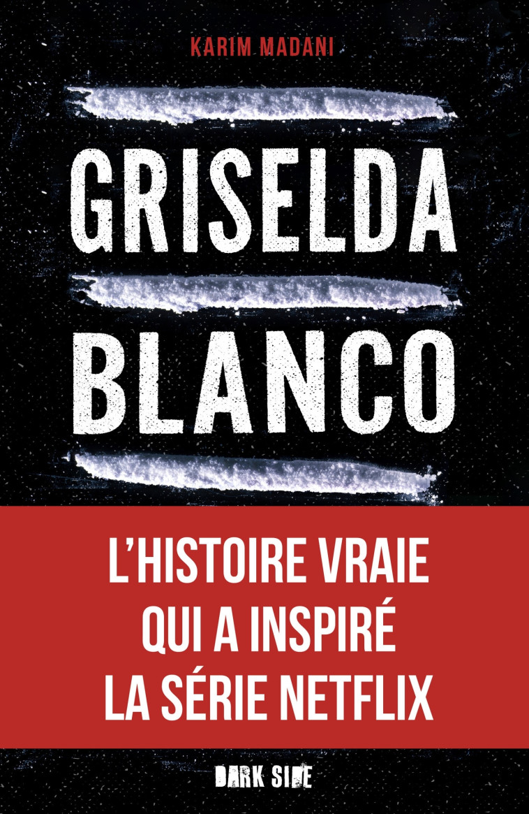 GRISELDA BLANCO - MADANI KARIM - DARK SIDE