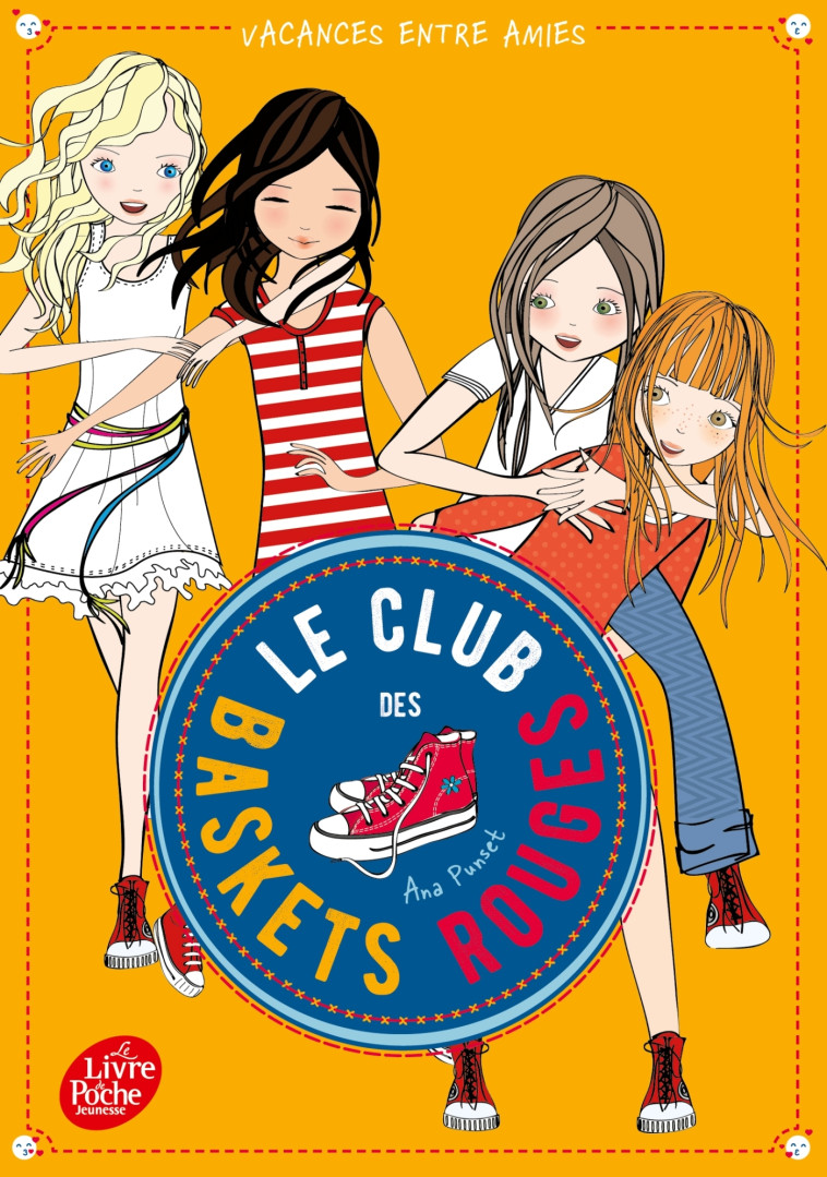 LE CLUB DES BASKETS ROUGES T02 VACANCES ENTRES AMIES - PUNSET ANA - POCHE JEUNESSE