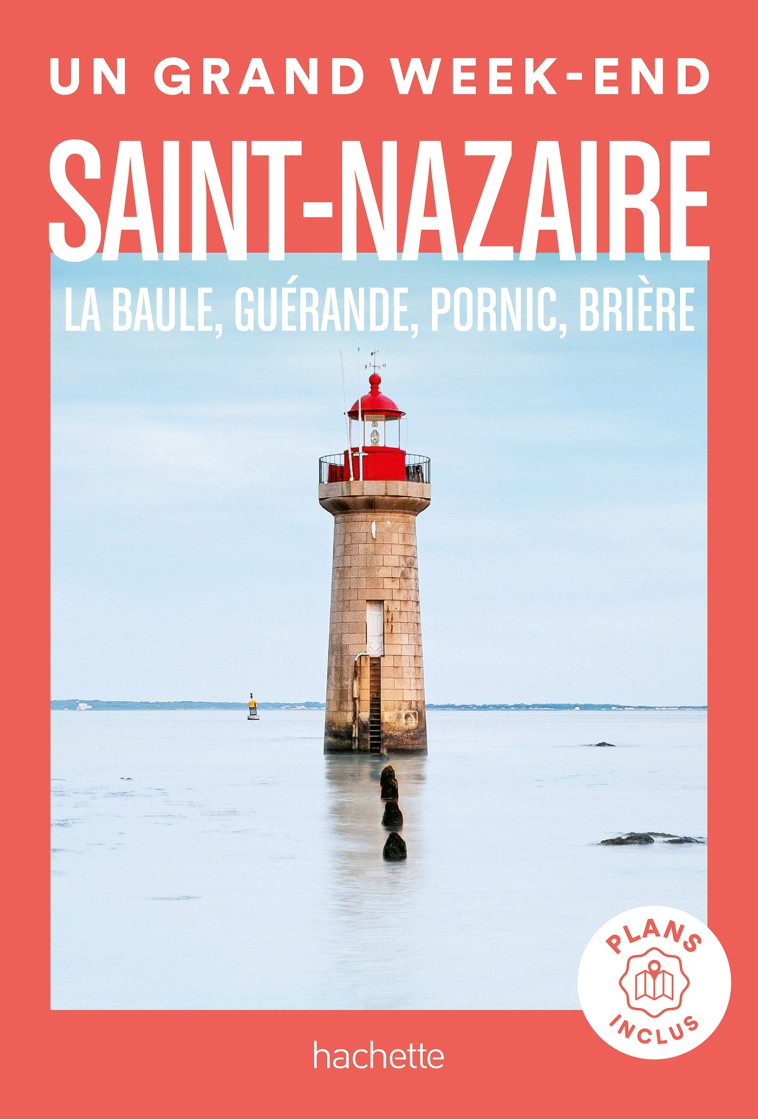 SAINT-NAZAIRE UN GRAND WEEK-END - COLLECTIF - HACHETTE TOURI