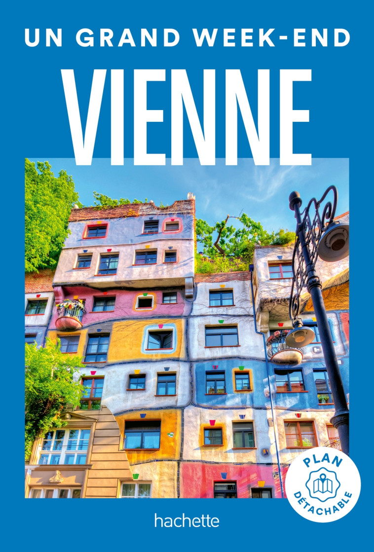 VIENNE GUIDE UN GRAND WEEK-END - XXX - HACHETTE TOURI