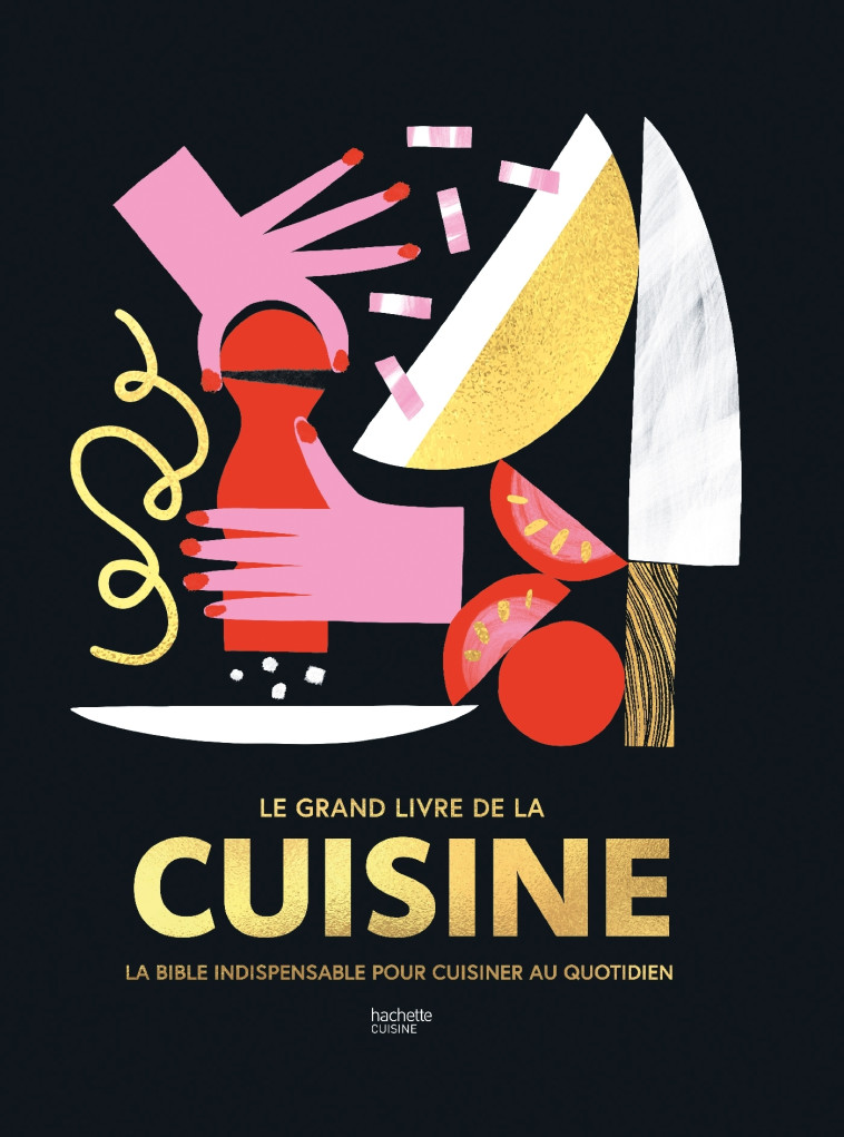 LE GRAND LIVRE DE LA CUISINE - COLLECTIF - HACHETTE PRAT