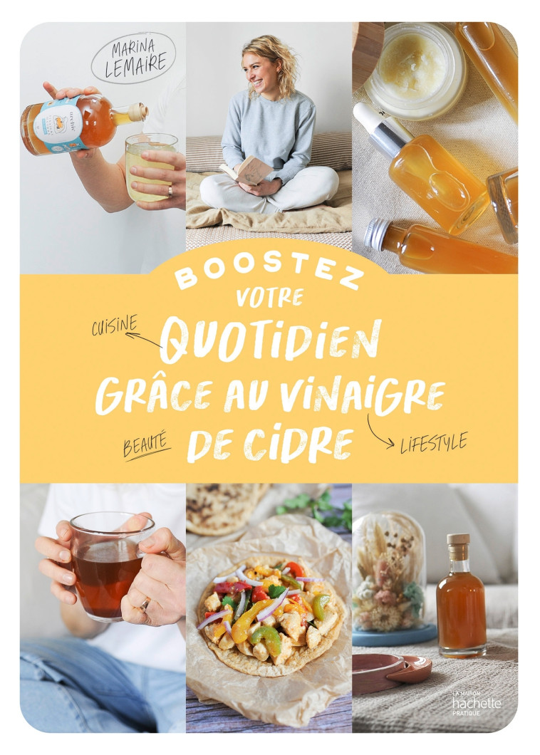 BOOSTEZ VOTRE QUOTIDIEN GRACE AU VINAIGRE DE CIDRE - LEMAIRE MARINA - HACHETTE PRAT