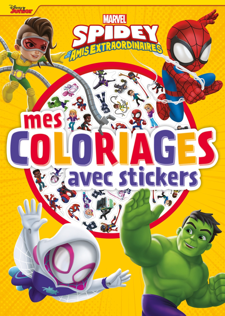 SPIDEY ET SES AMIS EXTRAORDINAIRES - MES COLORIAGES AVEC STICKERS - XXX - DISNEY HACHETTE