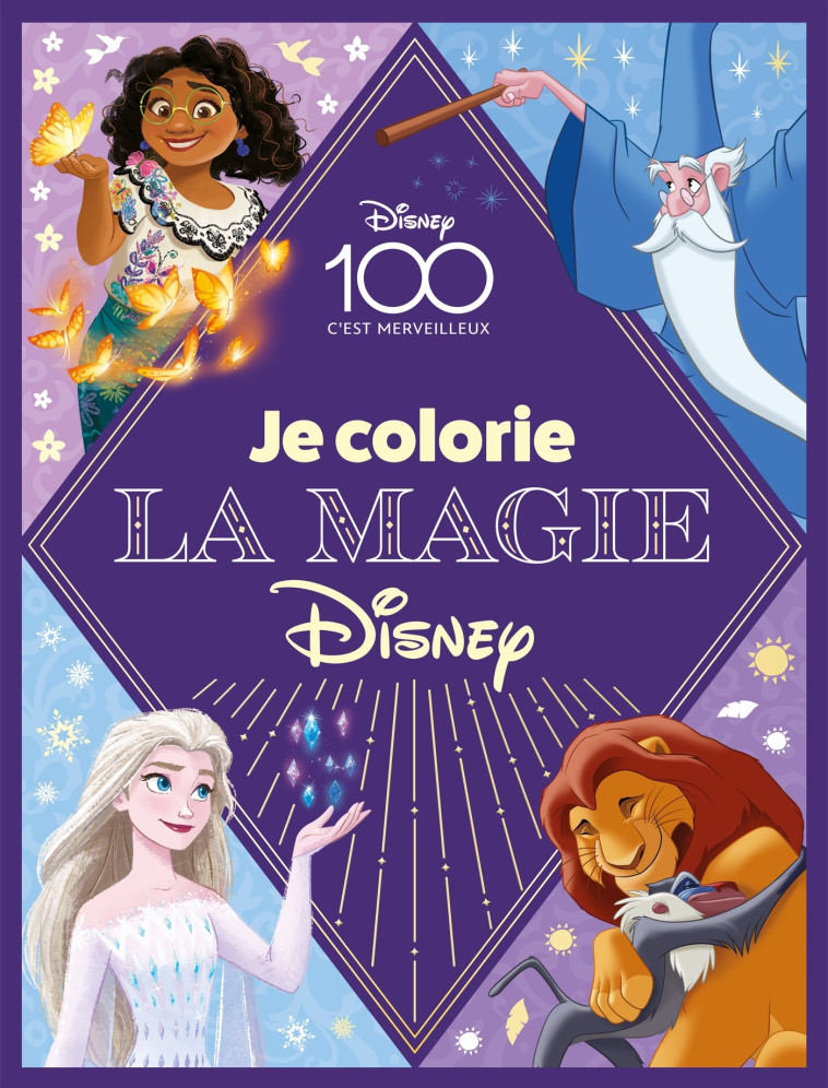 JE COLORIE LA MAGIE DISNEY - XXX - DISNEY HACHETTE