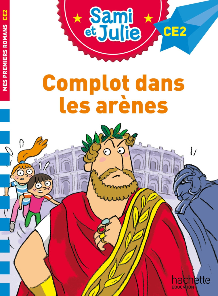 COMPLOT DANS LES ARENES CE2 - BONTE/MASSONAUD - HACHETTE EDUC