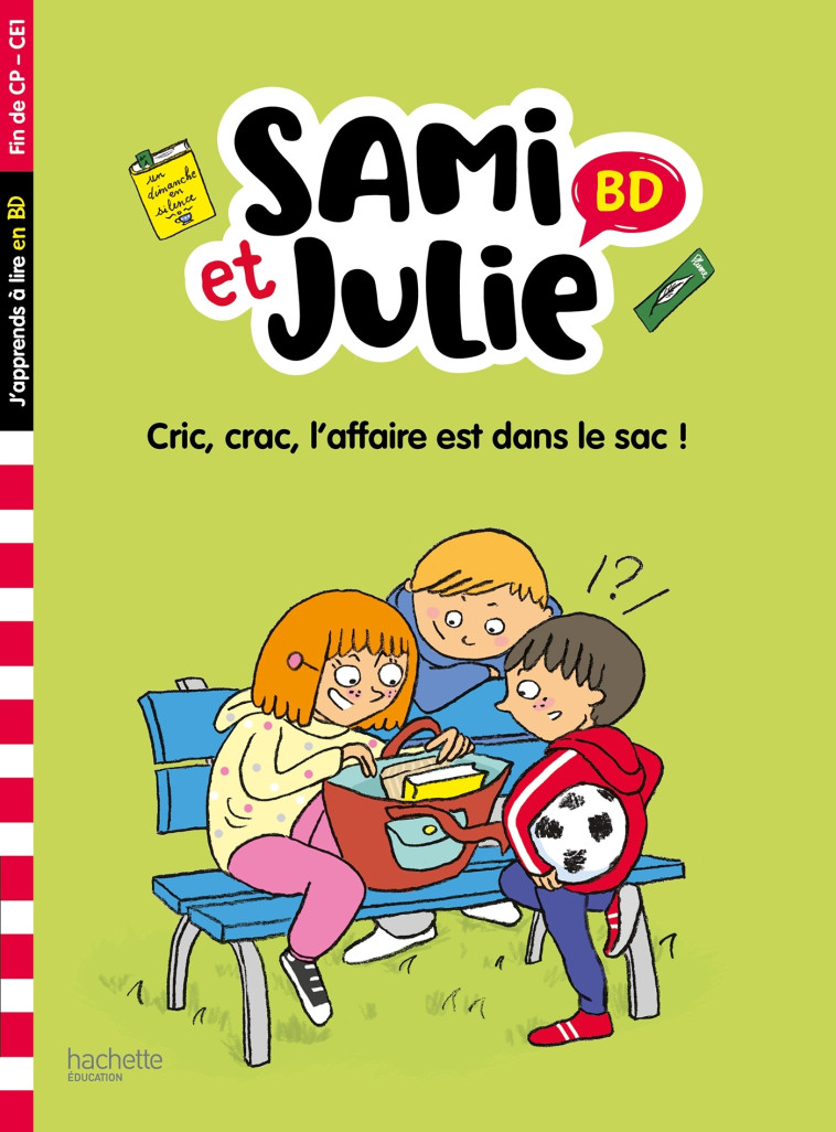 SAMI ET JULIE CRIC, CRAC, L'AFFAIRE EST DANS LE SAC ! FIN DE CP- CE1 - BONTE/LEBRUN/AUDRAIN - HACHETTE EDUC