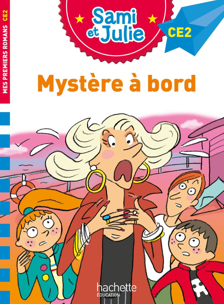 SAMI ET JULIE MYSTERE A BORD CE2 - BONTE/DE MULLENHEIM - HACHETTE EDUC