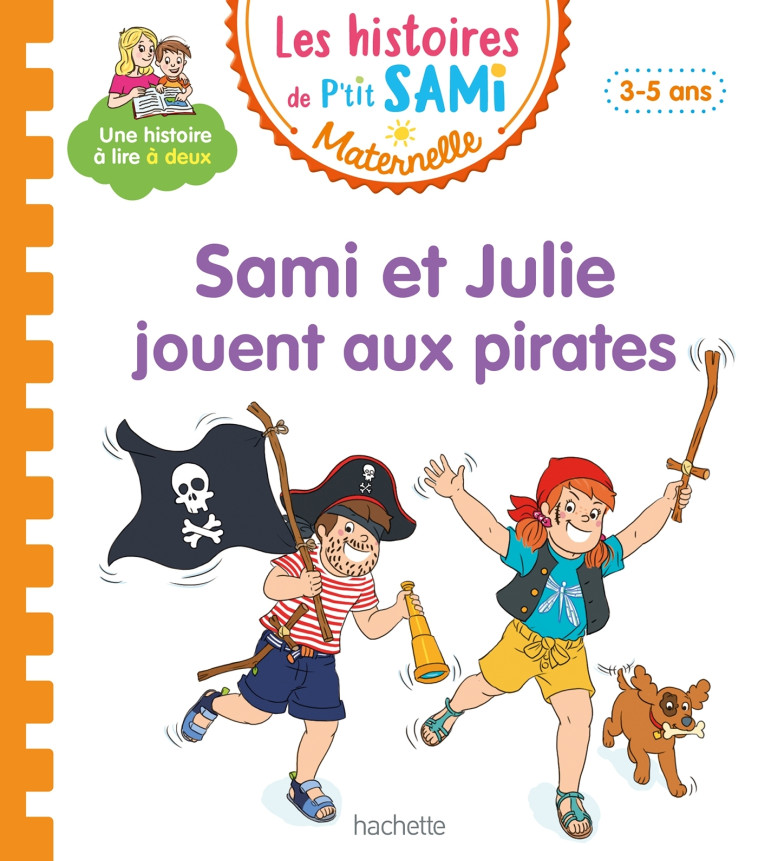 SAMI ET JULIE JOUENT AU PIRATE - DE MULLENHEIM/BOYER - HACHETTE EDUC