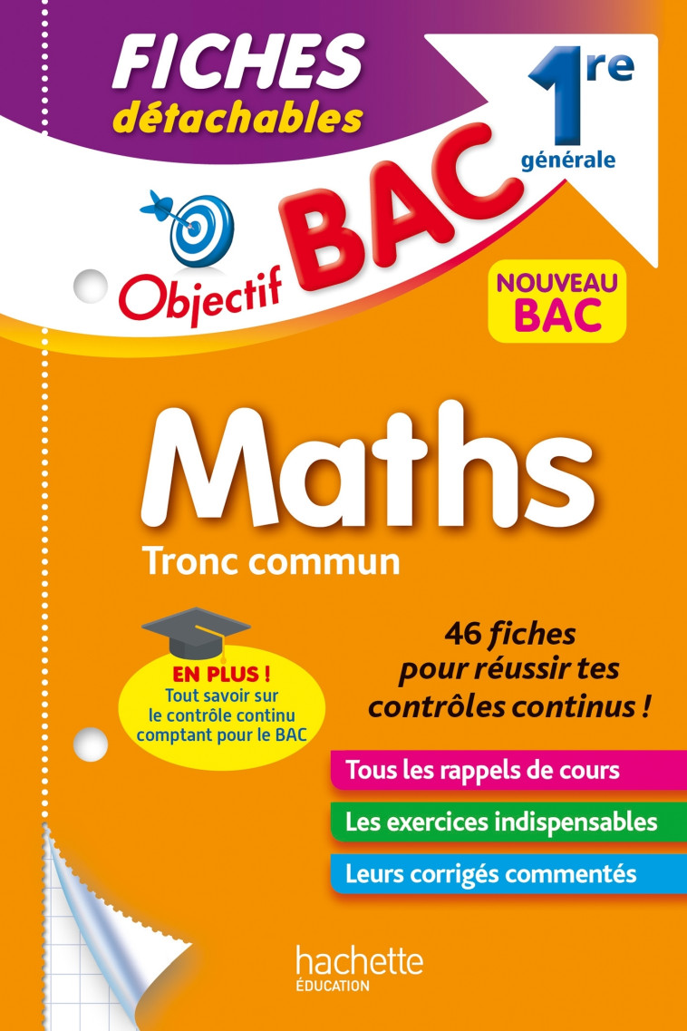 FICHES DETACHABLES MATHS TRONC COMMUN 1RE GENERALE - THAU/BINZ/DESSAINT - HACHETTE EDUC