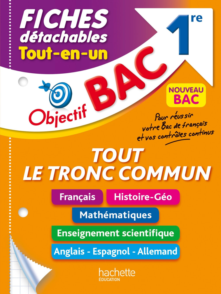 OBJECTIF BAC FICHES DETACHABLES 1RE TOUT LE TRONC COMMUN BAC 2024 - PINCON/SOURISSE/THAU - HACHETTE EDUC