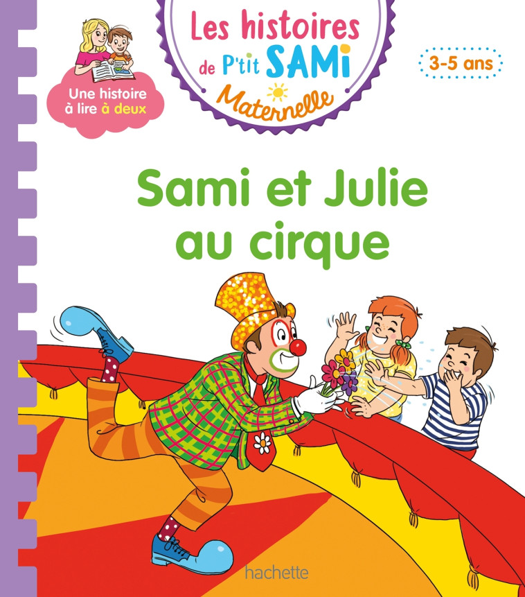 SAMI ET JULIE AU CIRQUE - BOYER/DE MULLENHEIM - HACHETTE EDUC