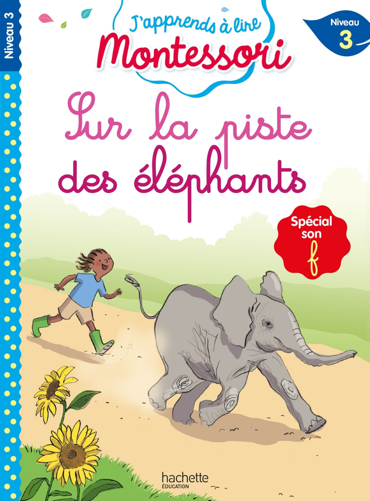 SUR LA PISTE DES ELEPHANTS CP NIVEAU 3 - JOUENNE/DOUMONT - HACHETTE EDUC