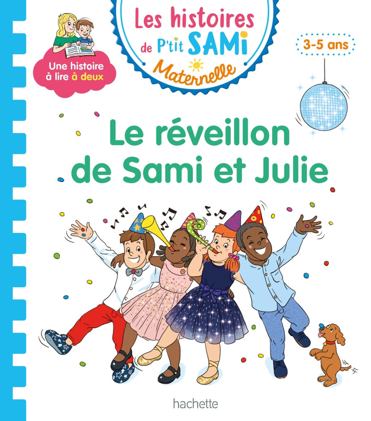 LE REVEILLON DE SAMI ET JULIE - BOYER/FALLOT - HACHETTE EDUC