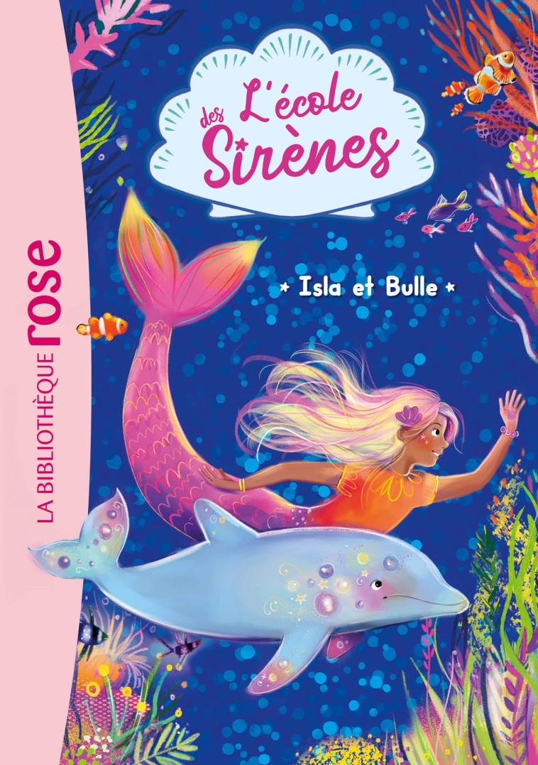 L'ECOLE DES SIRENES T01 ISLA ET BULLE - SYKES/CHAPMAN - HACHETTE JEUN.