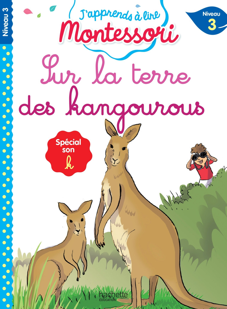 SUR LA TERRE DES KANGOUROUS CP NIVEAU 3 - JOUENNE/DOUMONT - HACHETTE EDUC