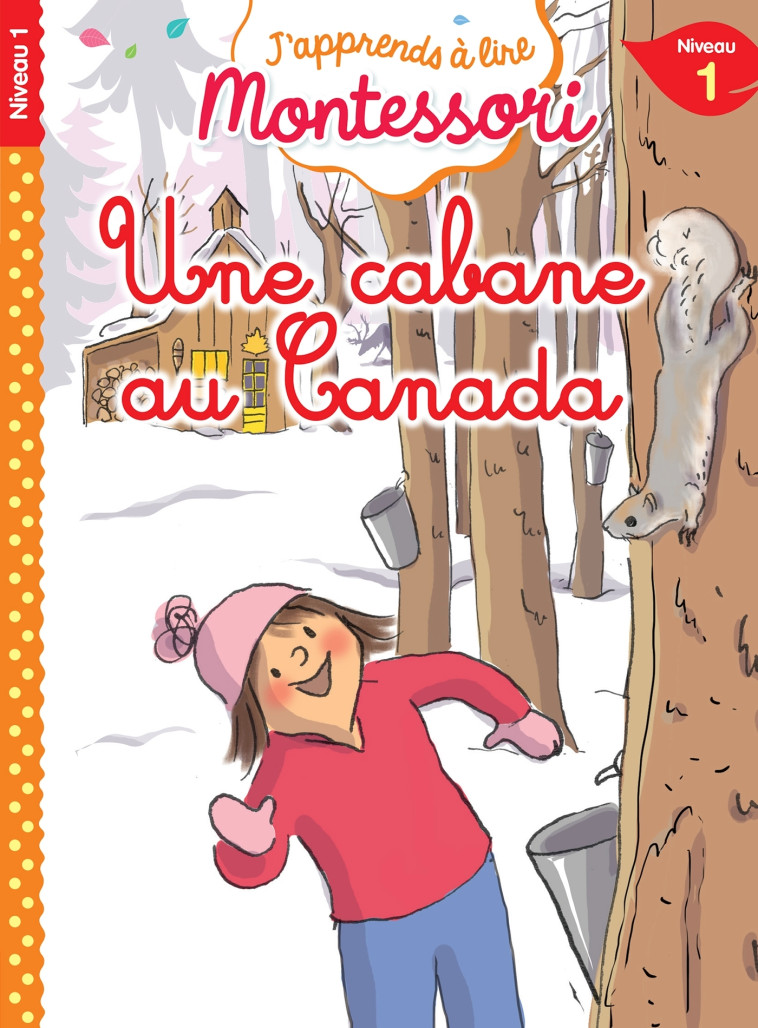 UNE CABANE AU CANADA CP NIVEAU 1 - JOUENNE/DOUMONT - HACHETTE EDUC