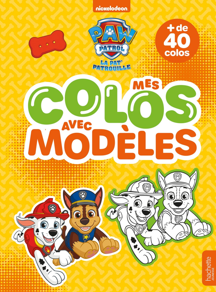 PAT' PATROUILLE - MES COLOS AVEC MODELES - XXX - HACHETTE JEUN.