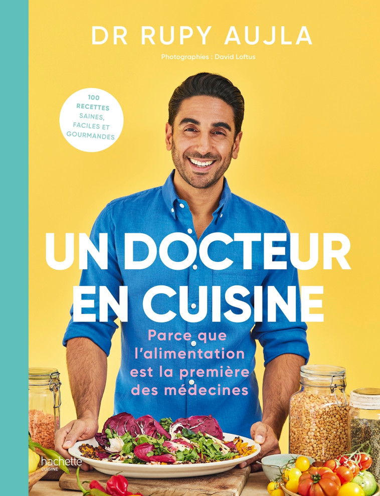 UN DOCTEUR EN CUISINE - AUJLA RUPY - HACHETTE PRAT