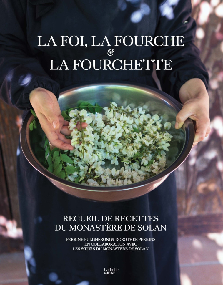 LA FOI, LA FOURCHE ET LA FOURCHETTE - HERVE-GRUYER/PERKINS - HACHETTE PRAT