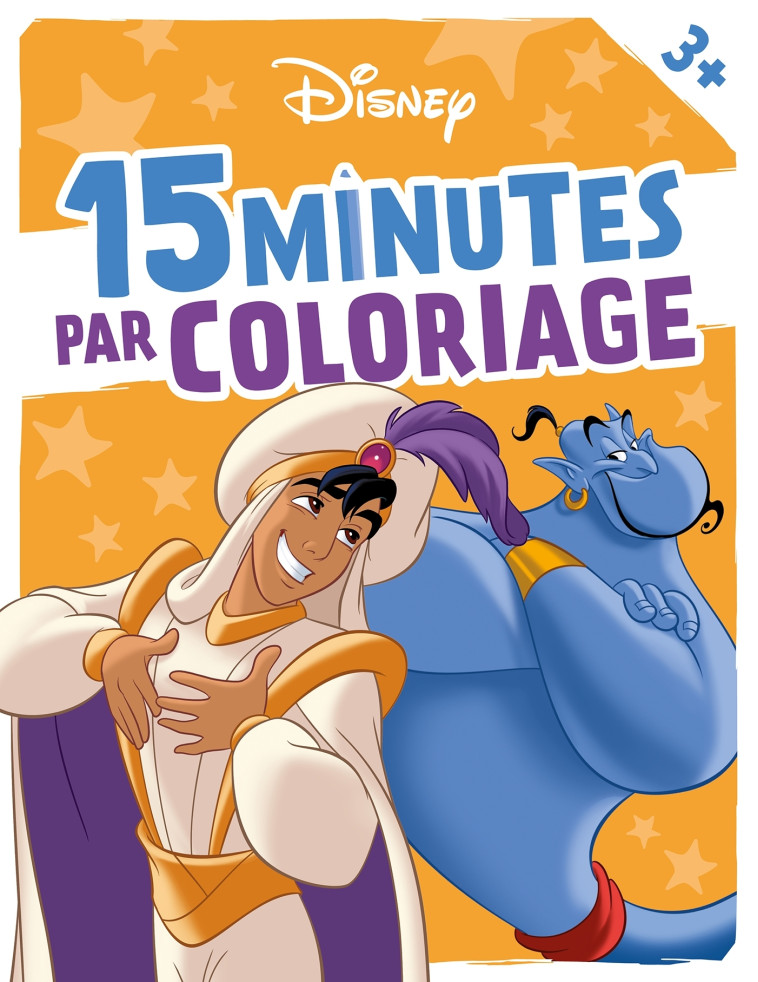 DISNEY - 15 MINUTES PAR COLORIAGE - LES GRANDS CLASSIQUES - XXX - DISNEY HACHETTE