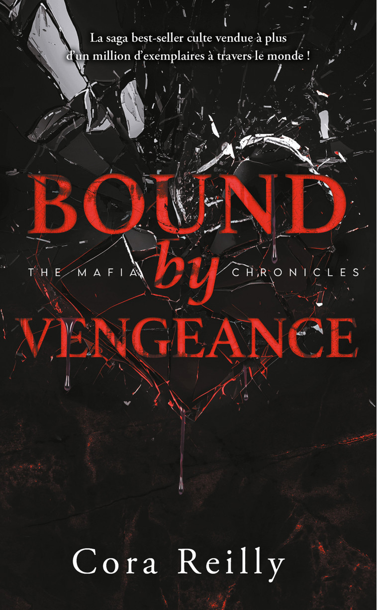 BOUND BY VENGEANCE - THE MAFIA CHRONICLES, T5 (EDITION FRANCAISE) - LA SAGA BEST-SELLER AMERICAINE E - REILLY CORA - HACHETTE HLAB