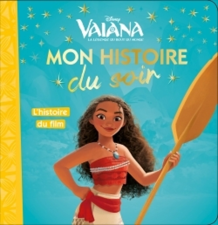 VAIANA MON HISTOIRE DU SOIR - XXX - DISNEY HACHETTE