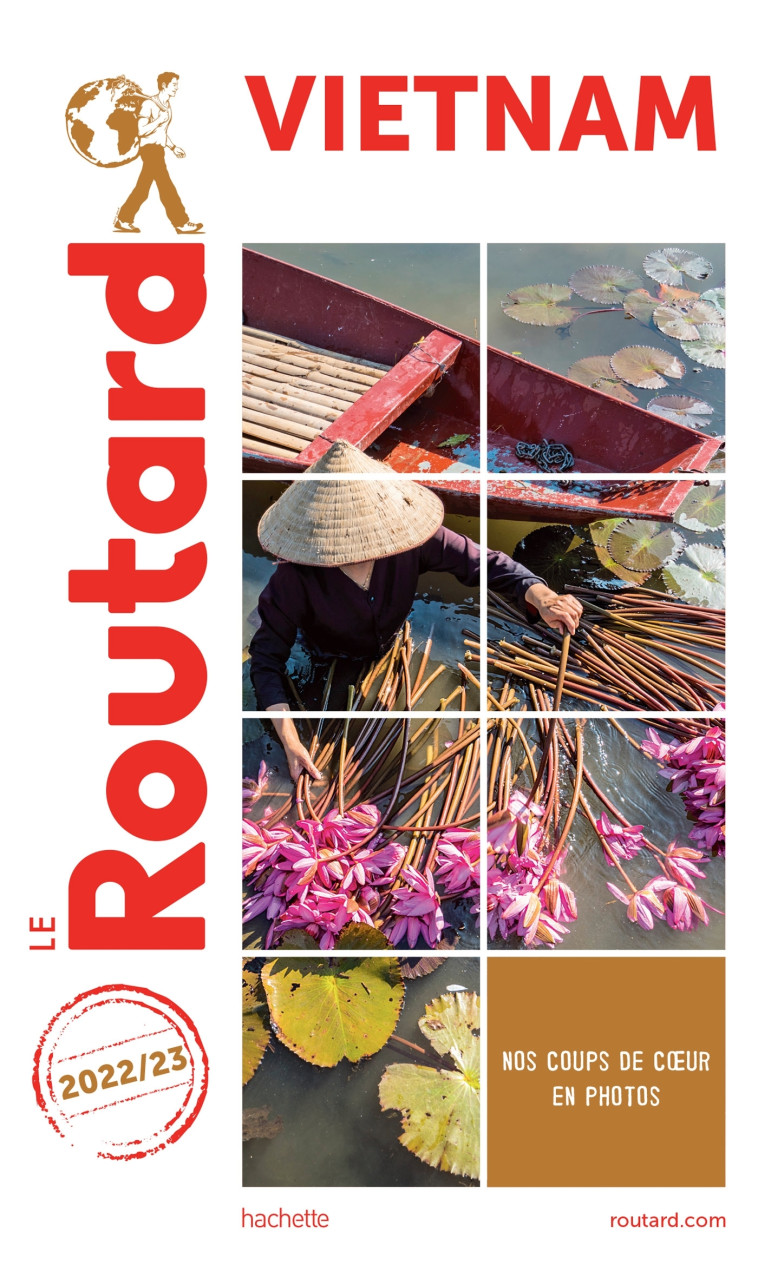 GUIDE DU ROUTARD VIETNAM 2022/23 - XXX - HACHETTE TOURI