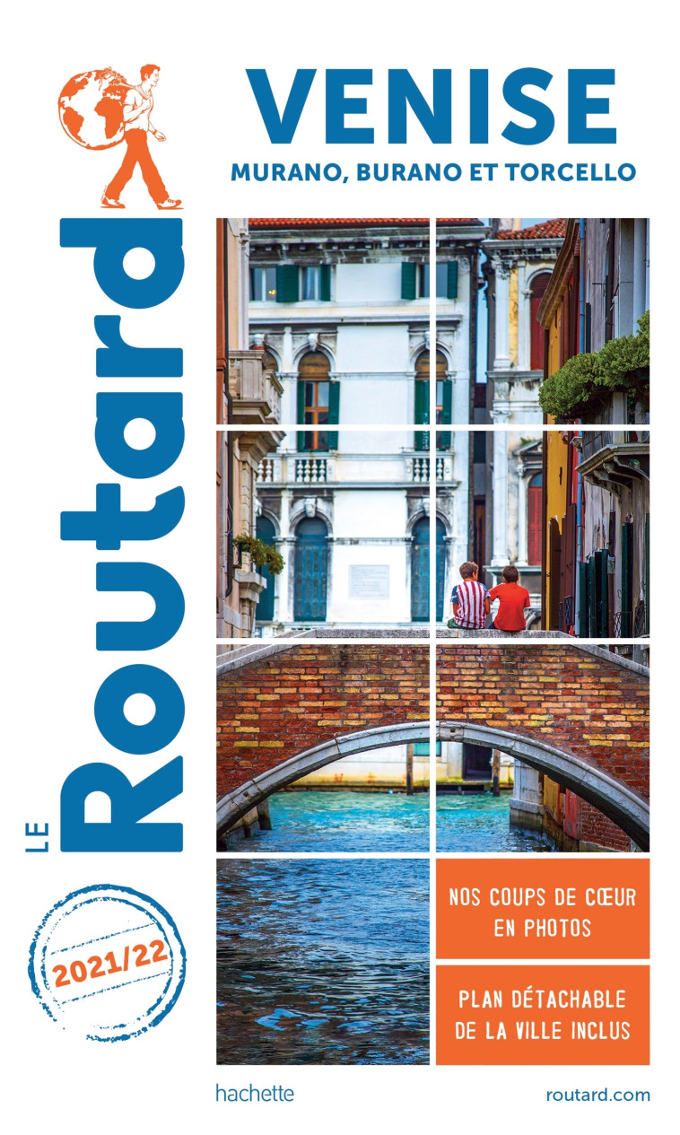 GUIDE DU ROUTARD VENISE 2021/22 - MURANO, B URANO ET TORCELLO - XXX - HACHETTE TOURI