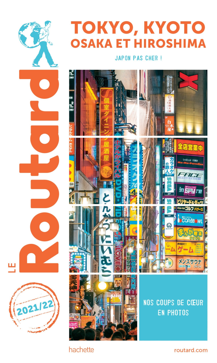 GUIDE DU ROUTARD TOKYO-KYOTO ET ENVIRONS 20 21/22 - XXX - HACHETTE TOURI