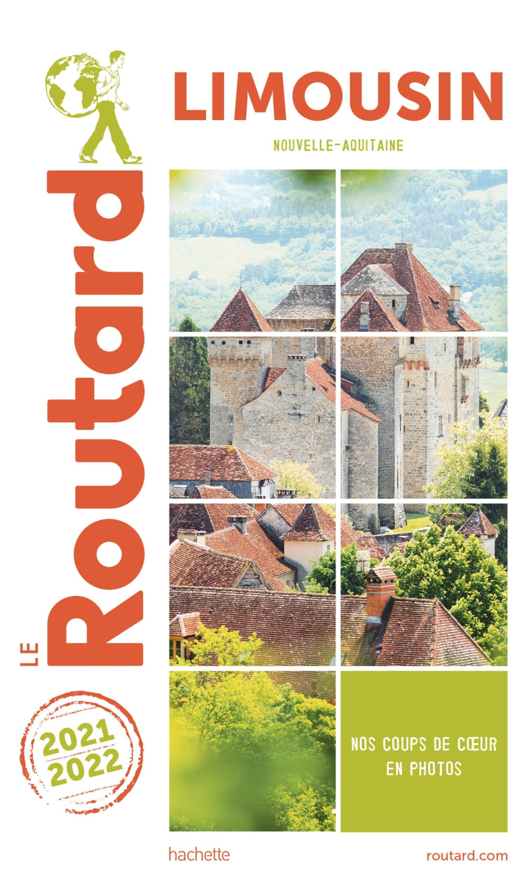 GUIDE DU ROUTARD LIMOUSIN 2021/22 - XXX - HACHETTE TOURI