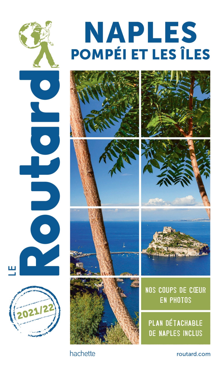 GUIDE DU ROUTARD NAPLES 2021/22 - POMPEI ET LES ILES - XXX - HACHETTE TOURI