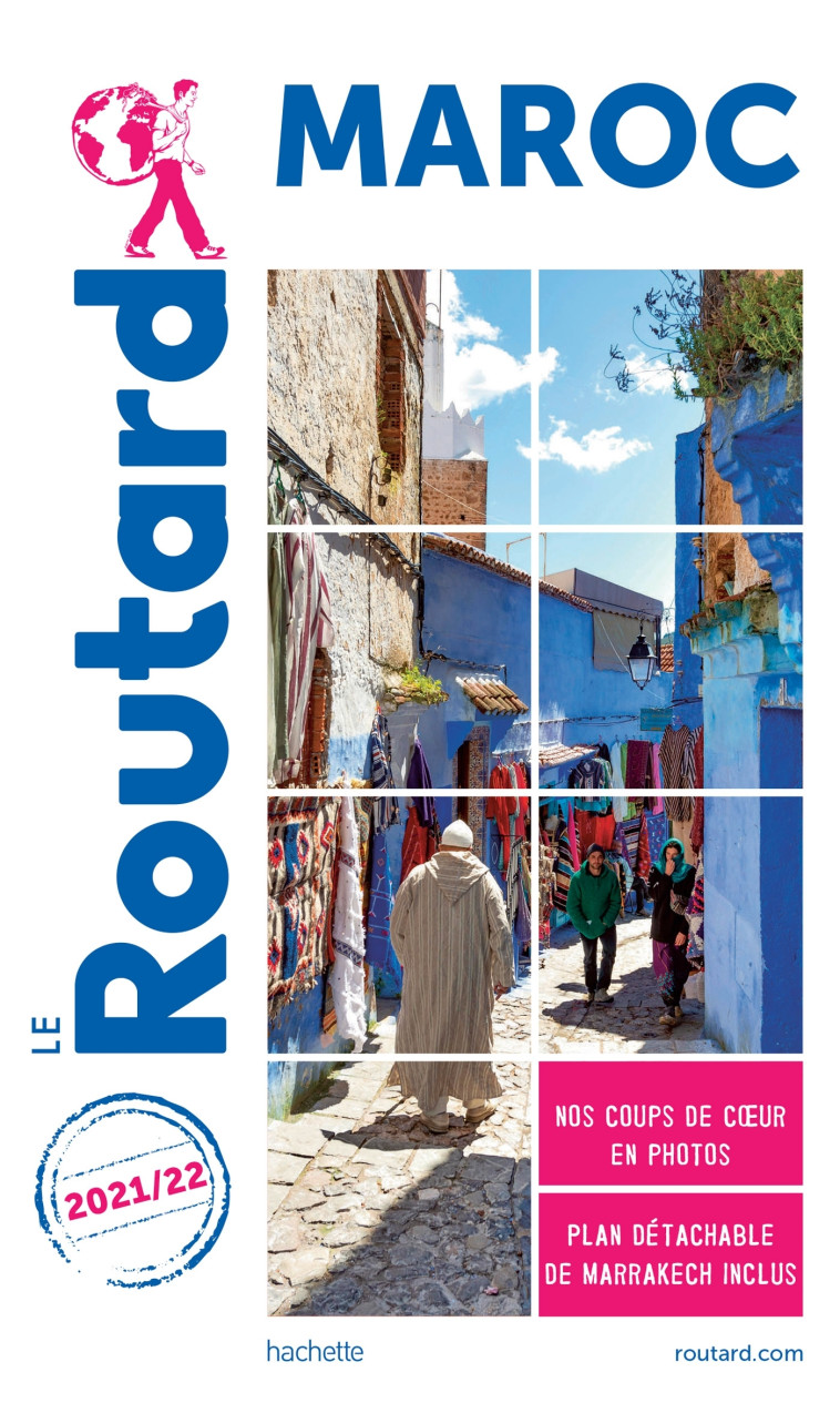 GUIDE DU ROUTARD MAROC 2021/22 - XXX - HACHETTE TOURI