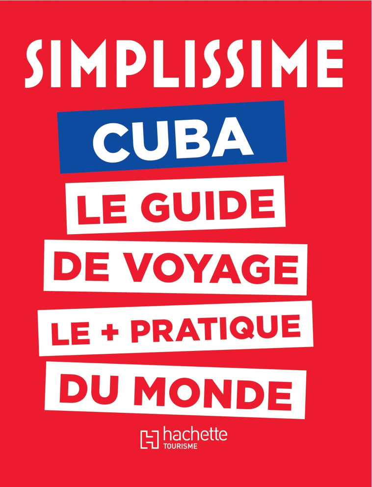 LE GUIDE SIMPLISSIME CUBA - XXX - HACHETTE TOURI