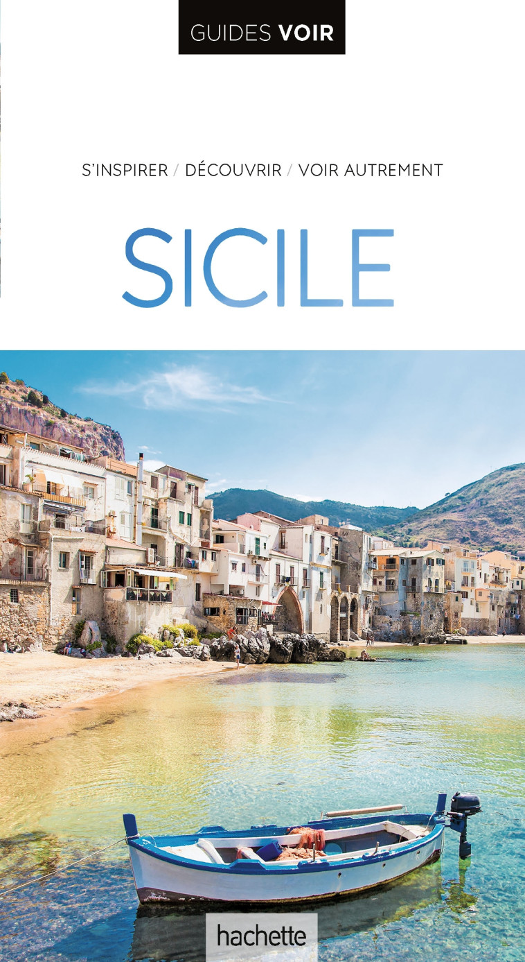 GUIDE VOIR SICILE - CHOLLET - HACHETTE TOURI