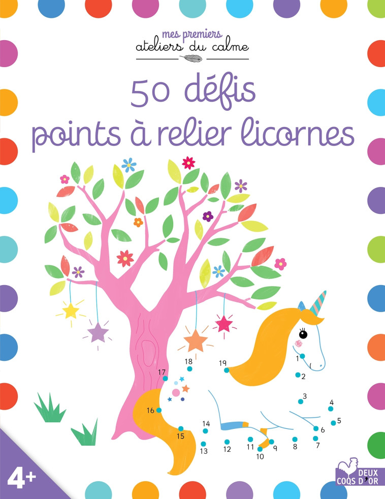 50 DEFIS POINTS A RELIER LICORNES - BUCKINGHAM FAYE - DEUX COQS D OR