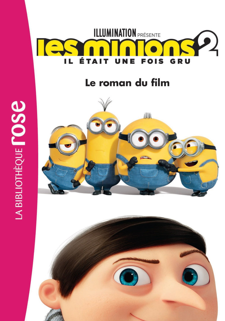 MINIONS 2 - LE ROMAN DU FILM - XXX - HACHETTE JEUN.