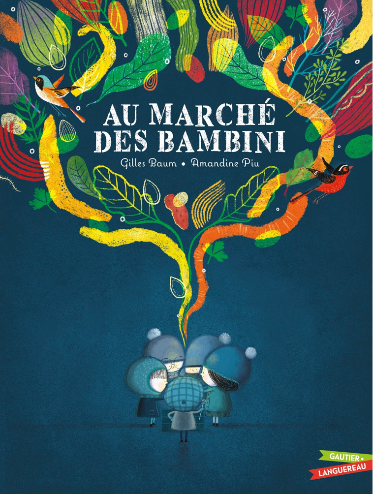 AU MARCHE DES BAMBINI - BAUM/PIU - GAUTIER LANGU.