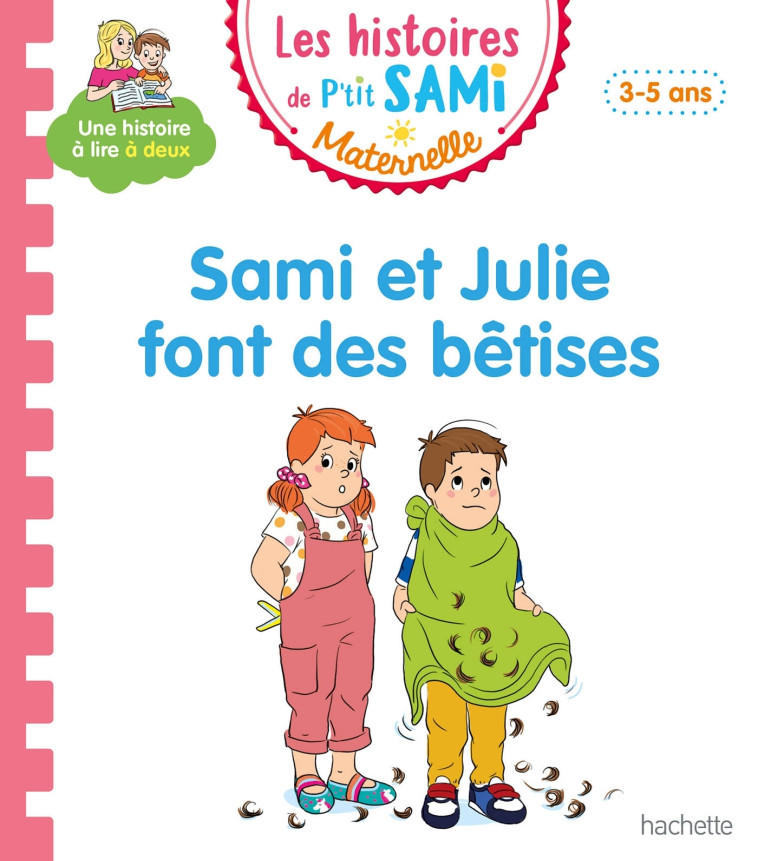 SAMI ET JULIE FONT DES BETISES - DE MULLENHEIM/BOYER - HACHETTE EDUC