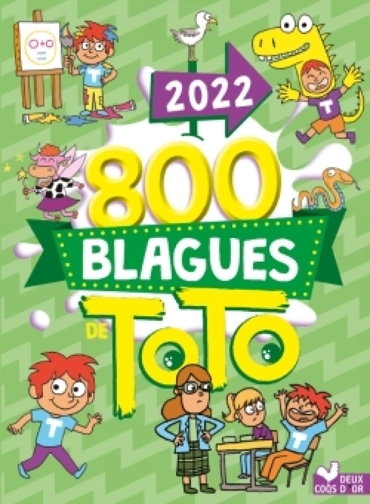 800 BLAGUES DE TOTO 2022 - XXX - DEUX COQS D OR