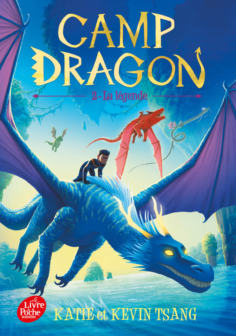 CAMP DRAGON T02 LA LEGENDE - TSANG KATIE & KEVIN - POCHE JEUNESSE