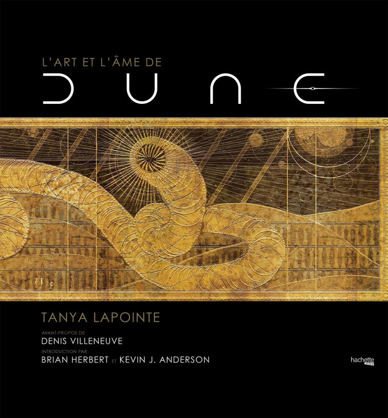 L'ART ET L'AME DE DUNE - TANYA LAPOINTE - HACHETTE HEROES