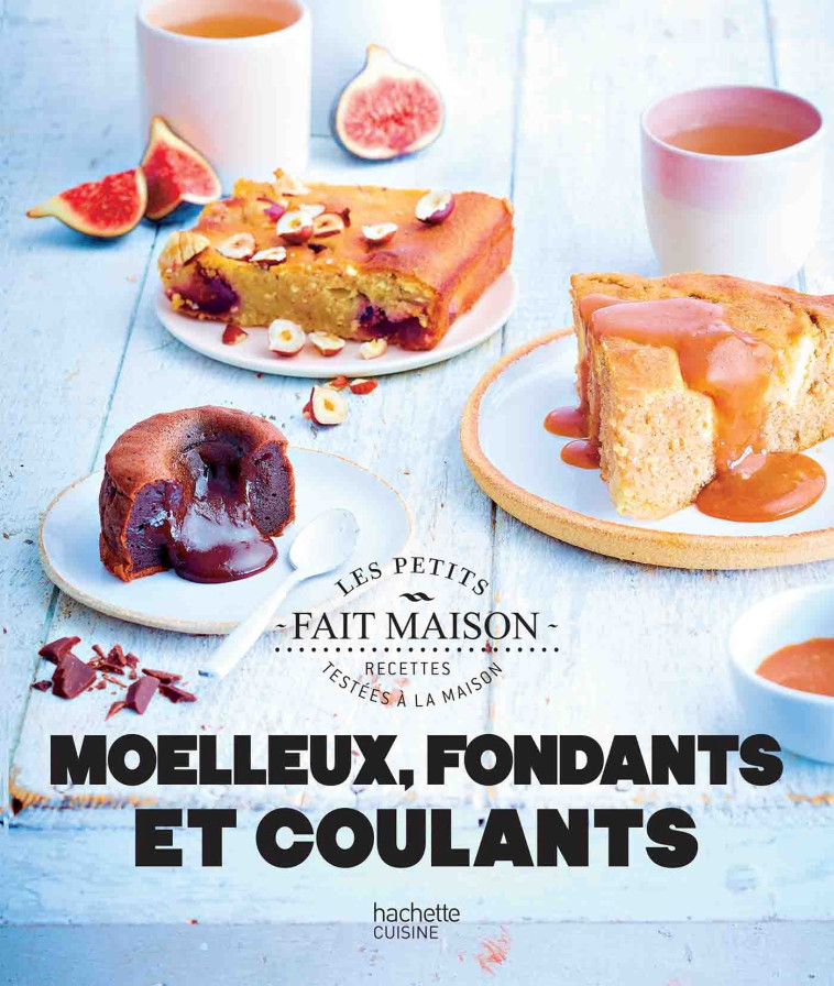 MOELLEUX FONDANTS ET COULANTS - PAPE MARIE-ELODIE - HACHETTE PRAT