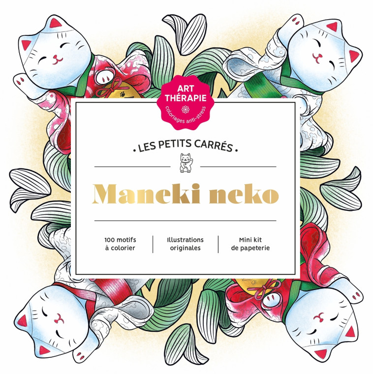 LES PETITS CARRES D'ART-THERAPIE MANEKI NEK O - SIVIGNON CAPUCINE - HACHETTE HEROES