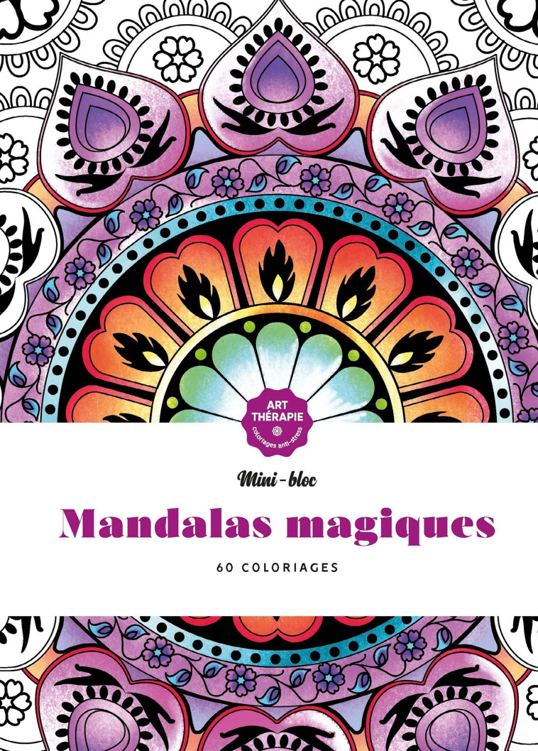 MINI-BLOC D'ART-THERAPIE MANDALAS MAGIQUES - 60 COLORIAGES - XXX - HACHETTE HEROES