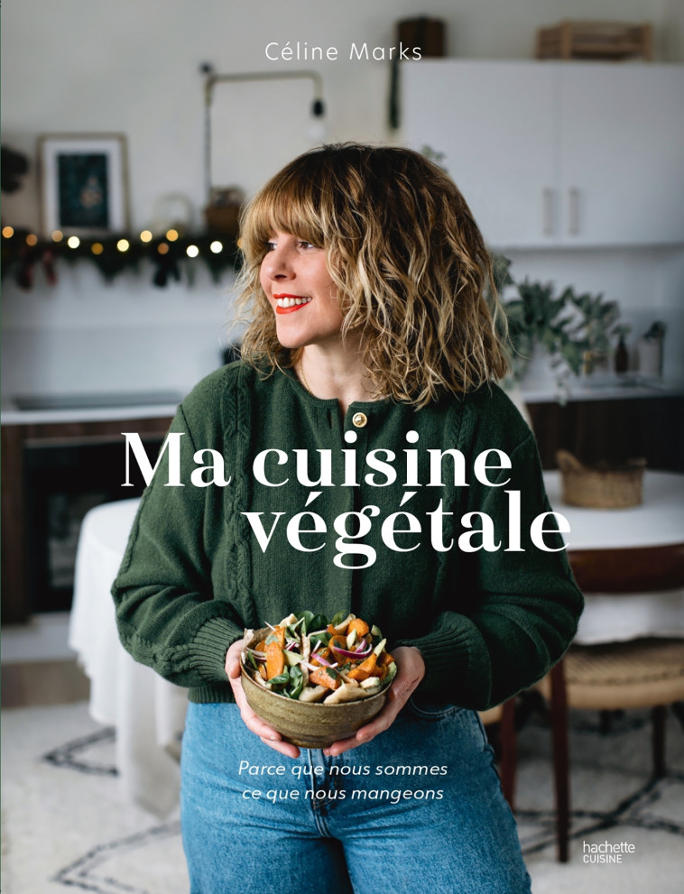 LES RECETTES HEALTHY D'UNE GOURMANDE ASSUMEE  CELINE MARKS (INSTAGRAM) - TOUS LES CONSEILS POUR REUS - MARKS CELINE - HACHETTE PRAT