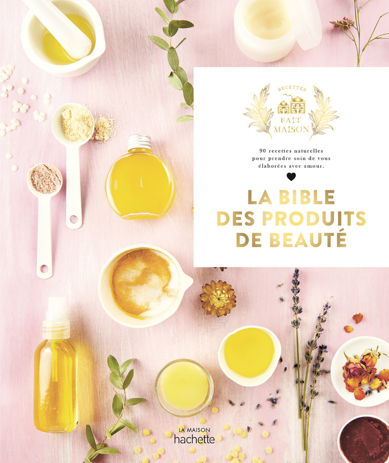 LA BIBLE DES PRODUITS DE BEAUTE - XXX - HACHETTE PRAT