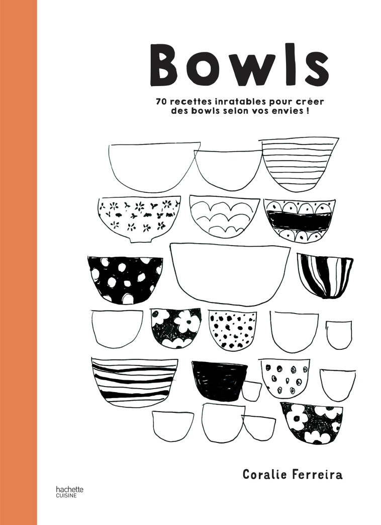 BOWLS - 70 RECETTES INRATABLES POUR CREER DES BOWLS SELON VOS ENVIES - XXX - HACHETTE PRAT