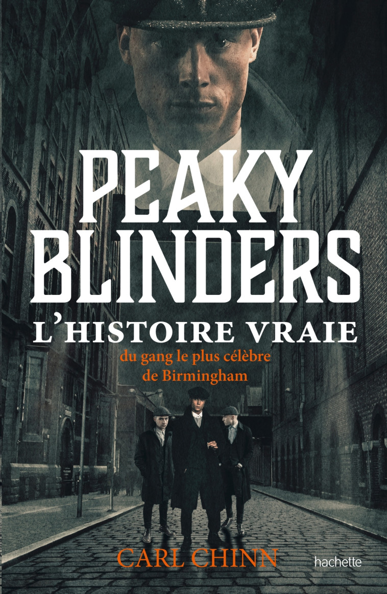 PEAKY BLINDERS - THE REAL STORY - CHINN CARL - DARK SIDE